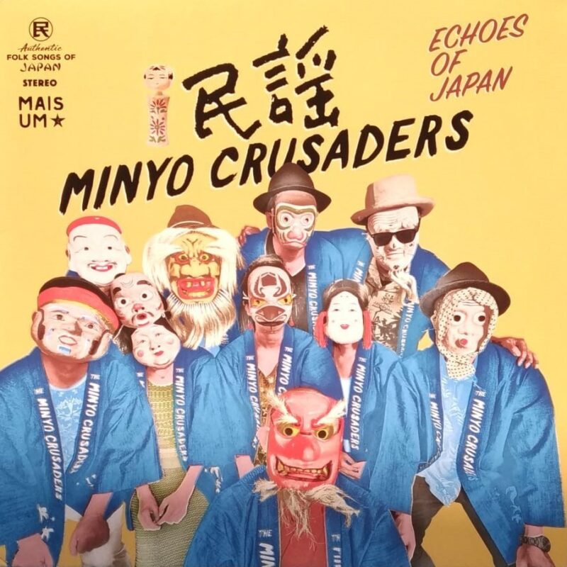 MINYO CRUSADERS - ECHOES OF JAPAN (2019) - VINIL 12"