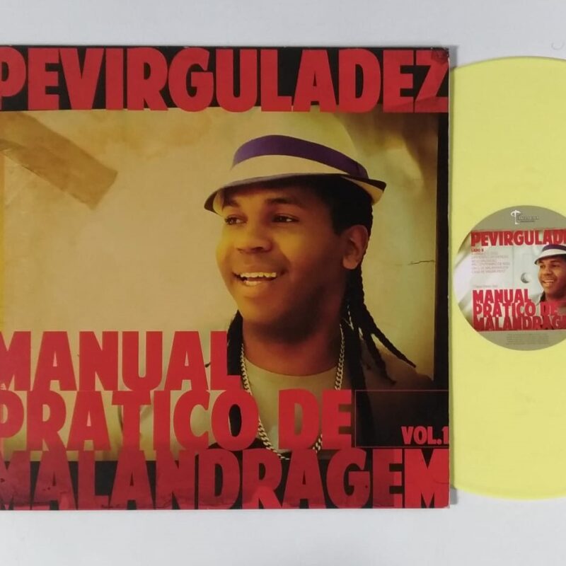 PEVIRGULADEZ  - MANUAL PRÁTICO DE MALANDRAGEM VOL. 1 (2014) - VINIL 12"
