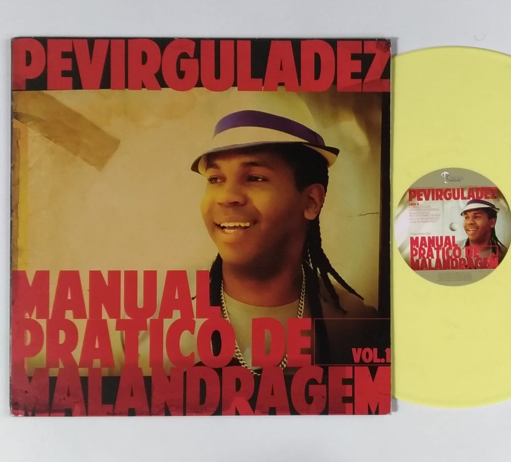 PEVIRGULADEZ - MANUAL PRÁTICO DE MALANDRAGEM VOL. 1 (2014) - VINIL 12"