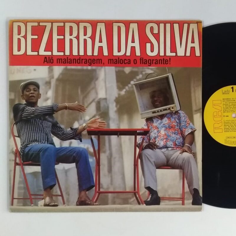 BEZERRA DA SILVA - ALÔ MALANDRAGEM, MALOCA O FLAGRANTE ! (1986) - VINIL 12"