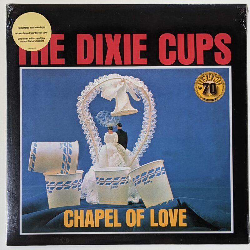 THE DIXIE CUPS  - CHAPEL OF LOVE  (2022) - VINIL 12"