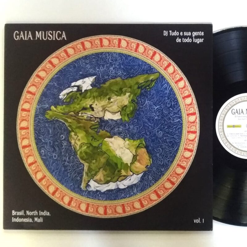 DJ TUDO E SUA GENTE DE TODO LUGAR - GAIA MÚSICA VOL. 1 (2015) - VINIL 12"