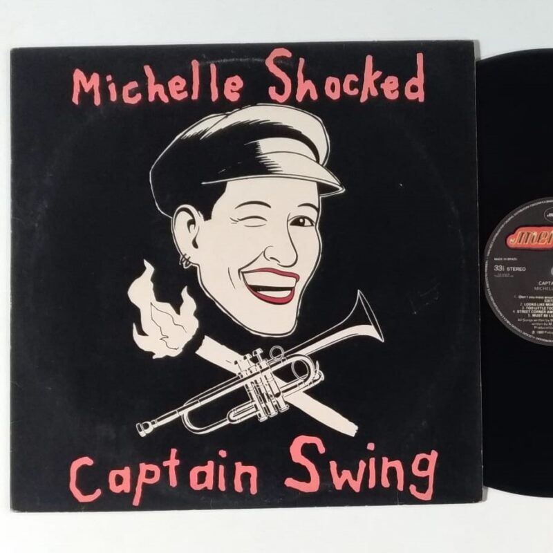 MICHELLE SHOCKED - CAPTAIN SWING (1989) - VINIL 12"