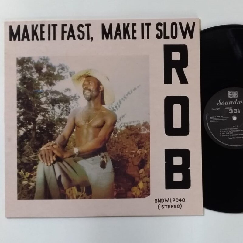 ROB - MAKE IT FAST, MAKE IT SLOW (2019) - VINIL 12"