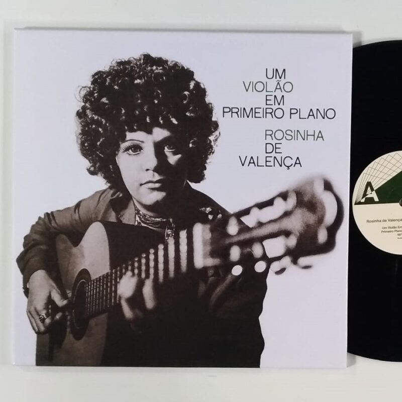 ROSINHA DE VALENÇA - UM VIOLÃO EM PRIMEIRO PLANO (2021) - VINIL 12"