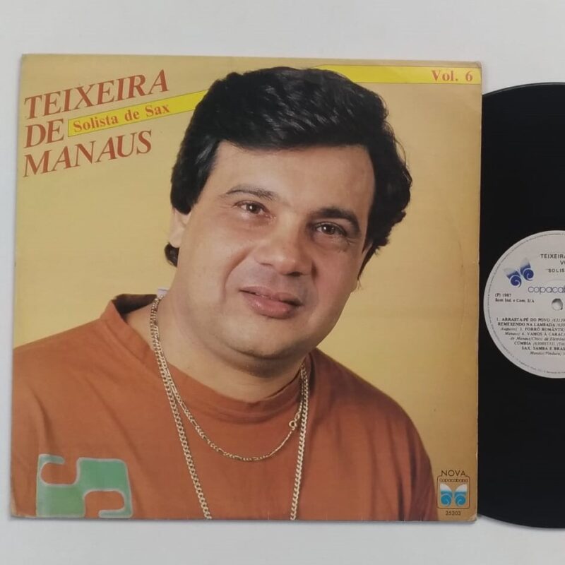 TEIXEIRA DE MANAUS - SOLISTA DE SAX VOL. 6 (1987) - VINIL 12"