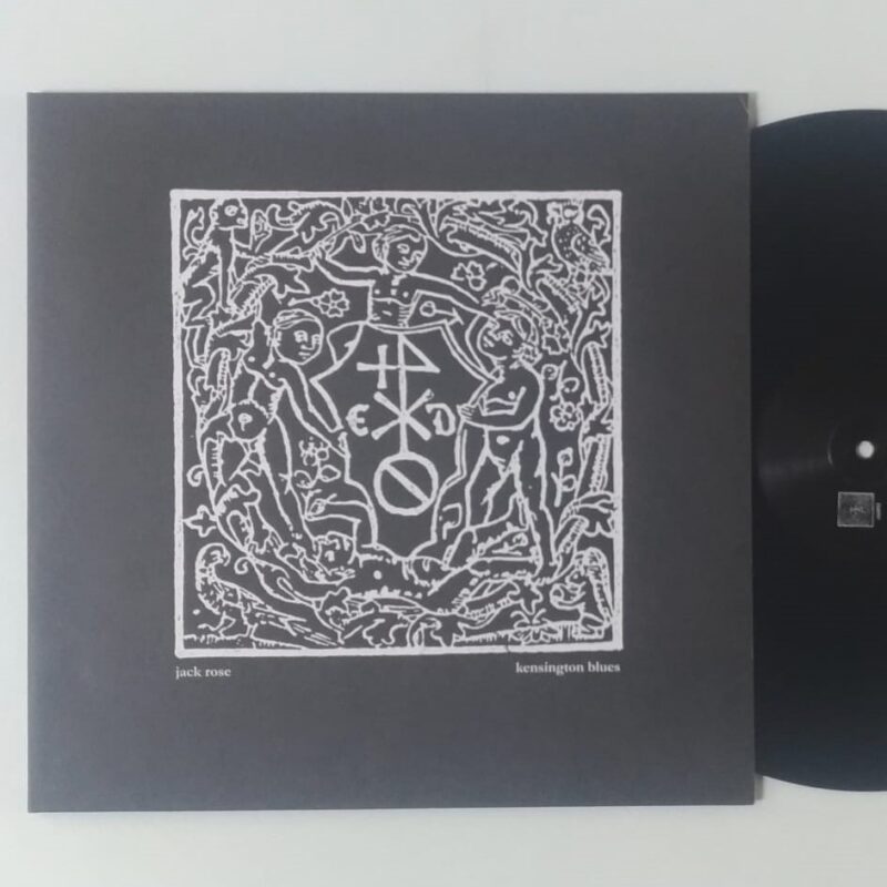 JACK ROSE - KENSINGTON BLUES (2008) - VINIL 12"