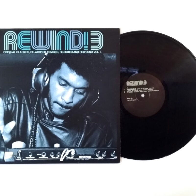 VARIOUS - REWIND! ORIGINAL CLASSICS, RE-WORKED, RE-EDITED AND REWOUND VOL. 3 (2003) - VINIL 12"