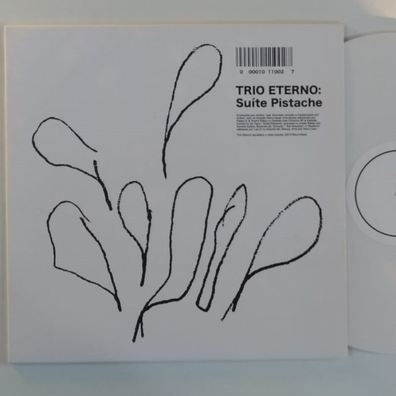 TRIO ETERNO - SUÍTE PISTACHE (2013) - VINIL 12"