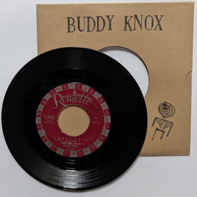 BUDDY KNOX WITH THE RHYTHM ORCHIDS - PARTY DOLL / MY BABY'S GONE (1957) VINIL 7"