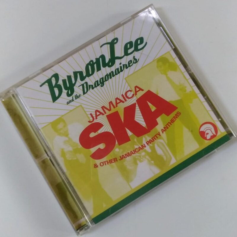 BYRON LEE AND THE DRAGONAIRES - JAMAICA SKA & OTHER JAMAICAN PARTY ANTHEMS (2004) CD