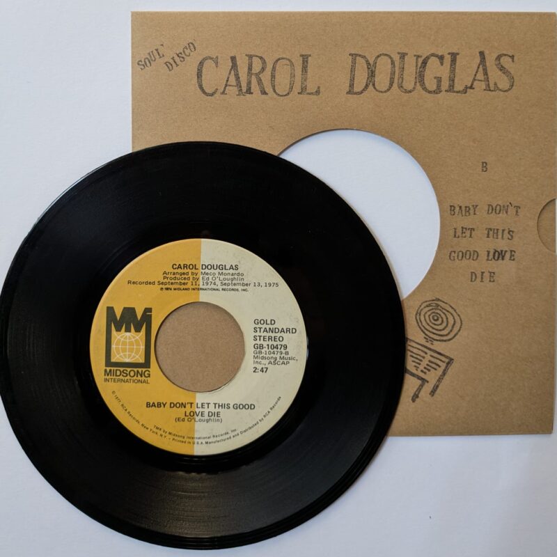 CAROL DOUGLAS - DOCTOR'S ORDER / BABY DON'T LET THIS GOOD LOVE DIE (1974) VINIL 7"