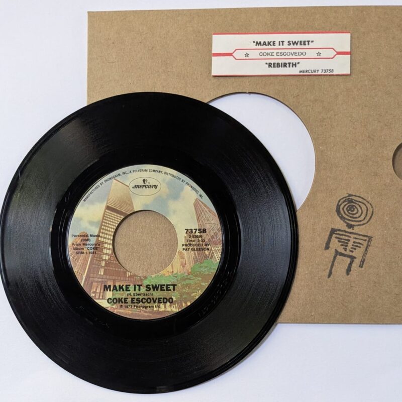 COKE ESCOVEDO - MAKE IT SWEET / REBIRTH (1975) VINIL 7"