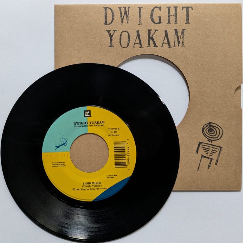 DWIGHT YOAKAM - ALWAYS LATE WITH YOUR KISSES / 1,000 MILES (1988) VINIL 7"