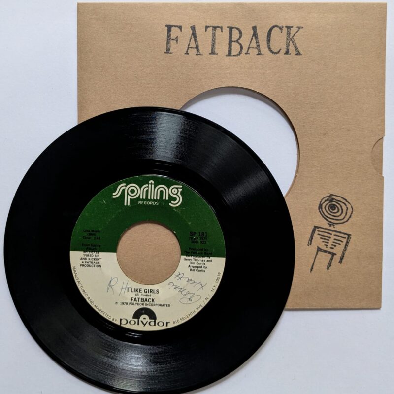 FATBACK - I LIKE GIRLS / GET OUT ON THE DANCE FLOOR (1978) VINIL 7"