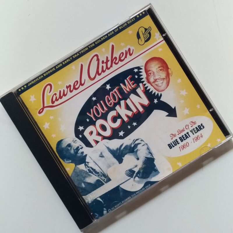 LAUREL AITKEN - YOU GOT ME ROCKIN' 1960-1964 (2010) CD