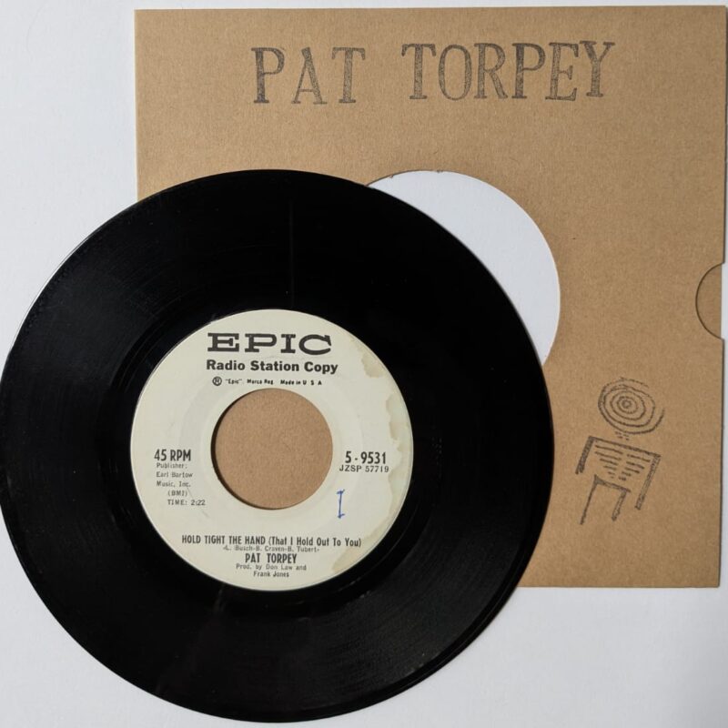 PAT TORPEY - THREE LITTLE WISHES / HOLD TIGHT THE HAND (THAT I HOLD OUT TO YOU) (1962) VINIL 7"
