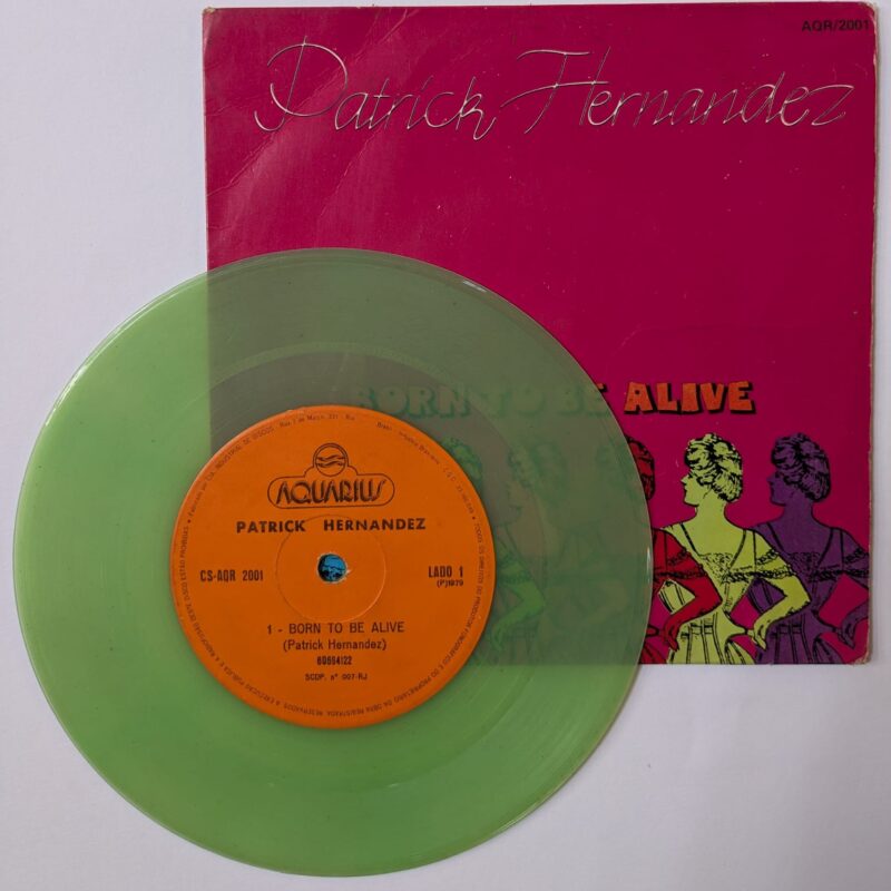 PATRICK HERNANDEZ - BORN TO BE ALIVE (1979) VINIL 7"