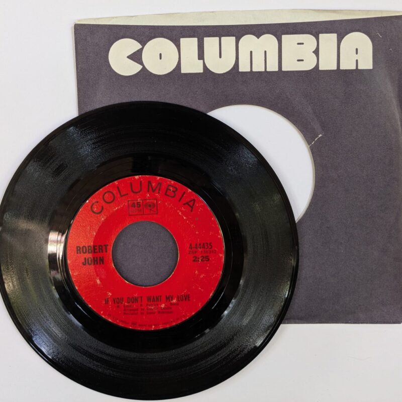 ROBERT JOHN - IF YOU DON’T WANT MY LOVE / DON'T (1968) VINIL 7"