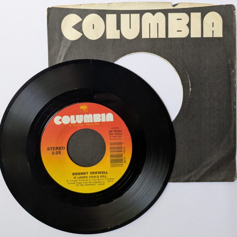 RODNEY CROWELL - I DIDN'T KNOW I COULD LOSE YOU / IF LOOKS COULD KILL (1989) VINIL 7"