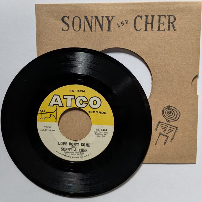 SONNY AND CHER - THE BEAT GOES ON / LOVE DON'T COME (1966) VINIL 7"