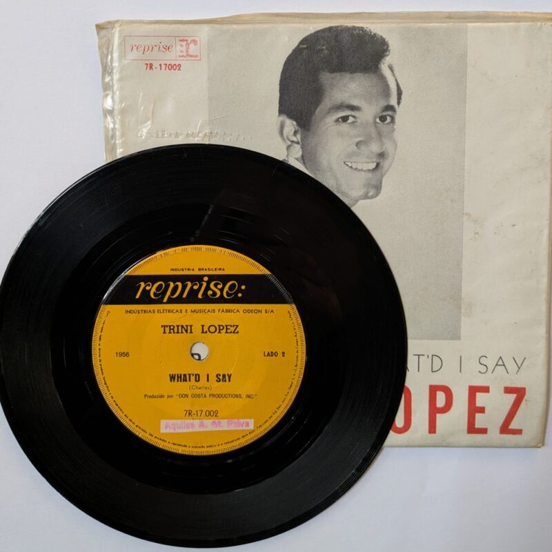 TRINI LOPEZ - LA BAMBA / WHAT'D I SAY (1963) - VINIL 7"