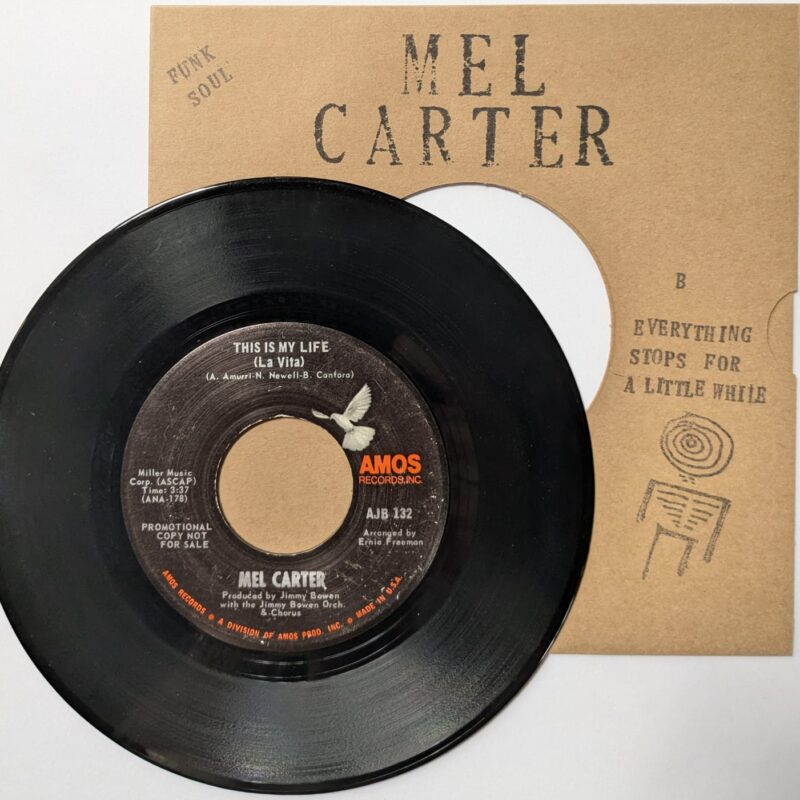 MEL CARTER - THIS IS MY LIFE (LA VITA)/EVERYTHING STOPS FOR A LITLE WHILE (1969) VINIL 7"