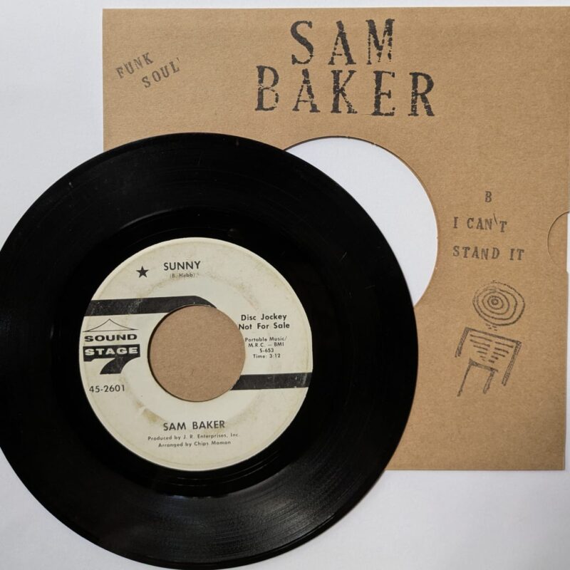 SAM BAKER - SUNNY / I CAN'T STAND IT (1967) VINIL 7"