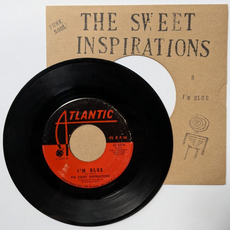 THE SWEET INSPIRATIONS - SWEET INSPIRATIONS / I'M BLUE (1968) VINIL 7"