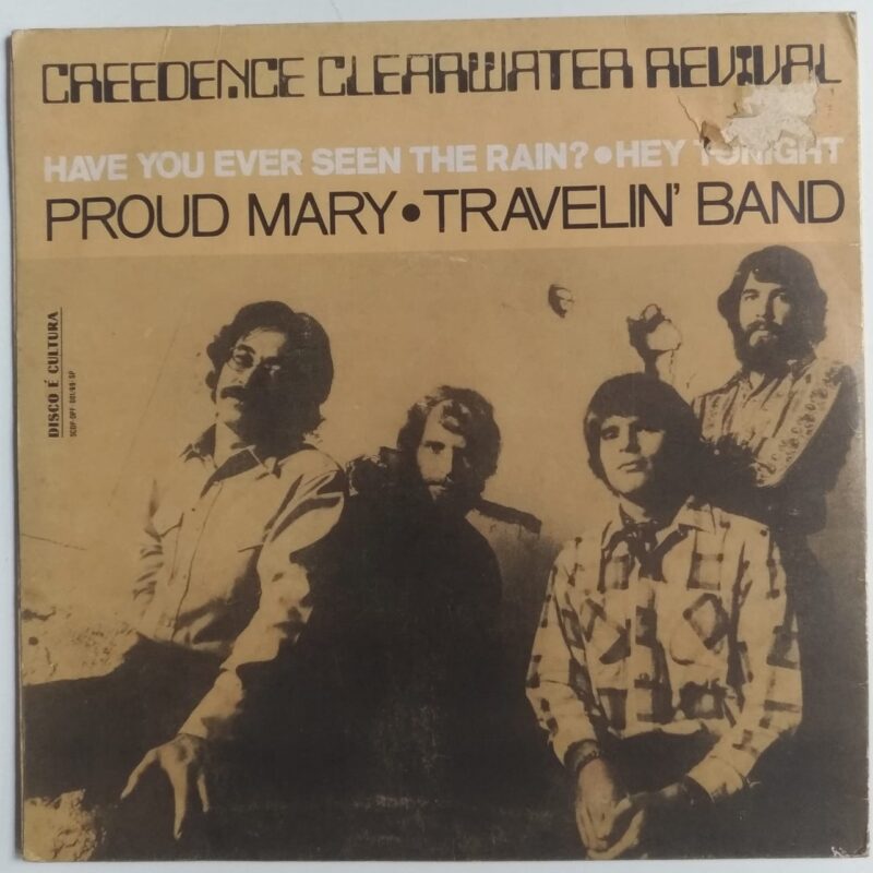 CREEDENCE CLEARWATER REVIVAL - HAVE YOU EVER SEEN THE RAIN - PROUD MARY / 1975 / VINIL 7"