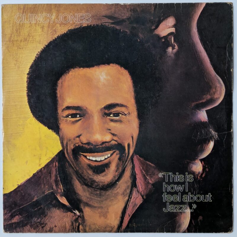 QUINCY JONES - "THIS IS HOW I FEEL ABOUT JAZZ..." (1977) VINIL 12"