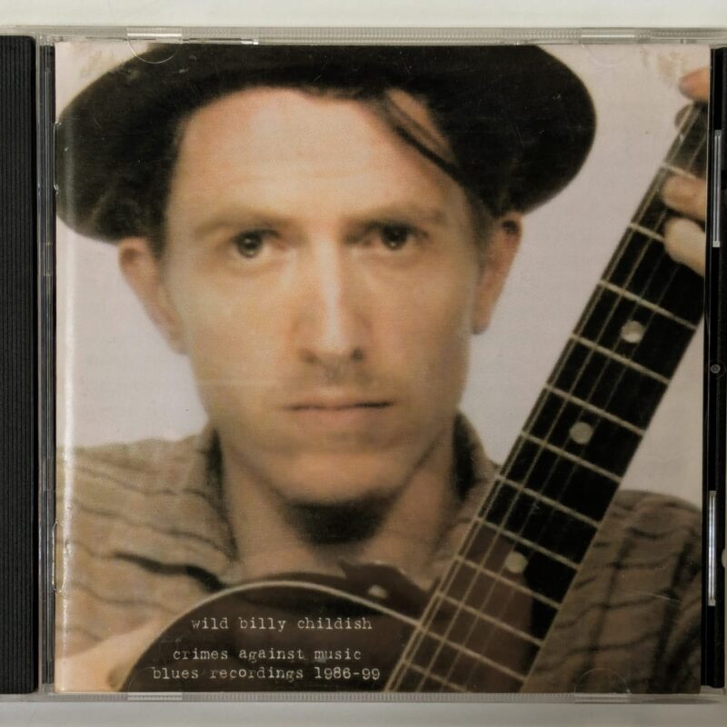 BILLY CHILDISH  / CRIMES AGAINST THE MUSIC BLUES RECORDING 1986-99 / 1999 / CD