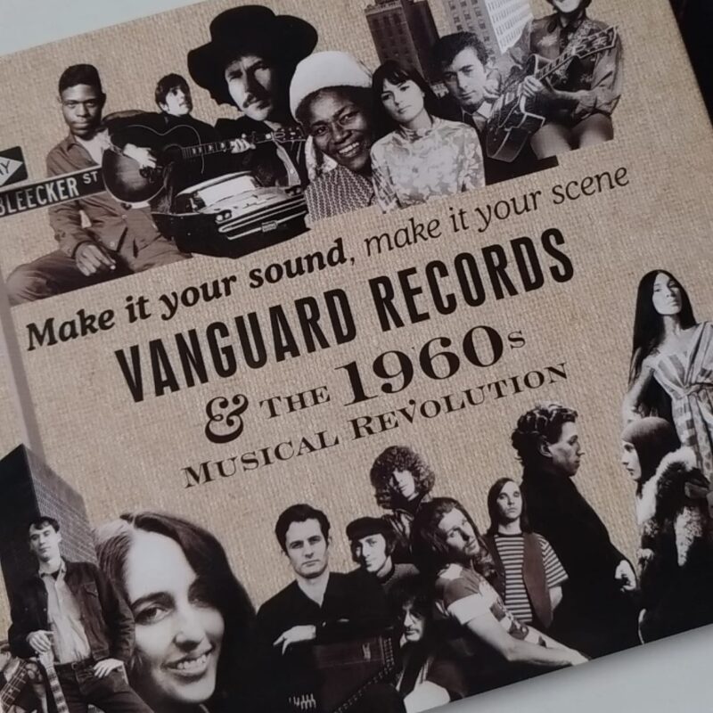 VANGUARD RECORDS & THE 1960'S MUSICAL REVOLUTION / MAKE IT YOUR SOUND, MAKE IT YOUR SCENE VANGUARD RECORDS & THE 1960'S MUSICAL REVOLUTION / 2012 / CD