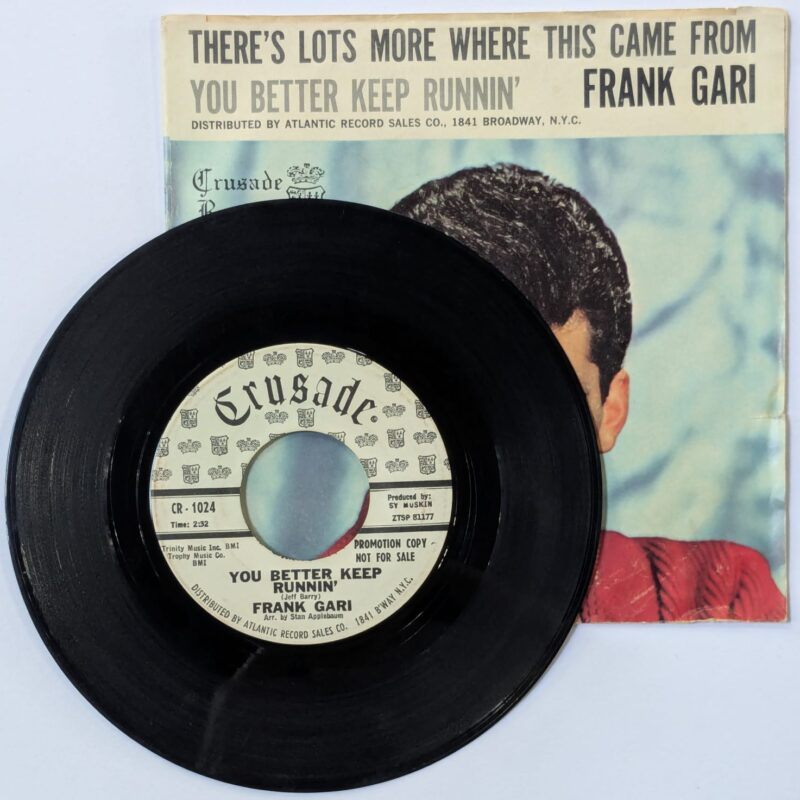 FRANK GARI /  THERE'S LOTS MORE WHERE THIS CAME FROM / YOU BETTER KEEP RUNNIN' / 1962 / VINIL 7"