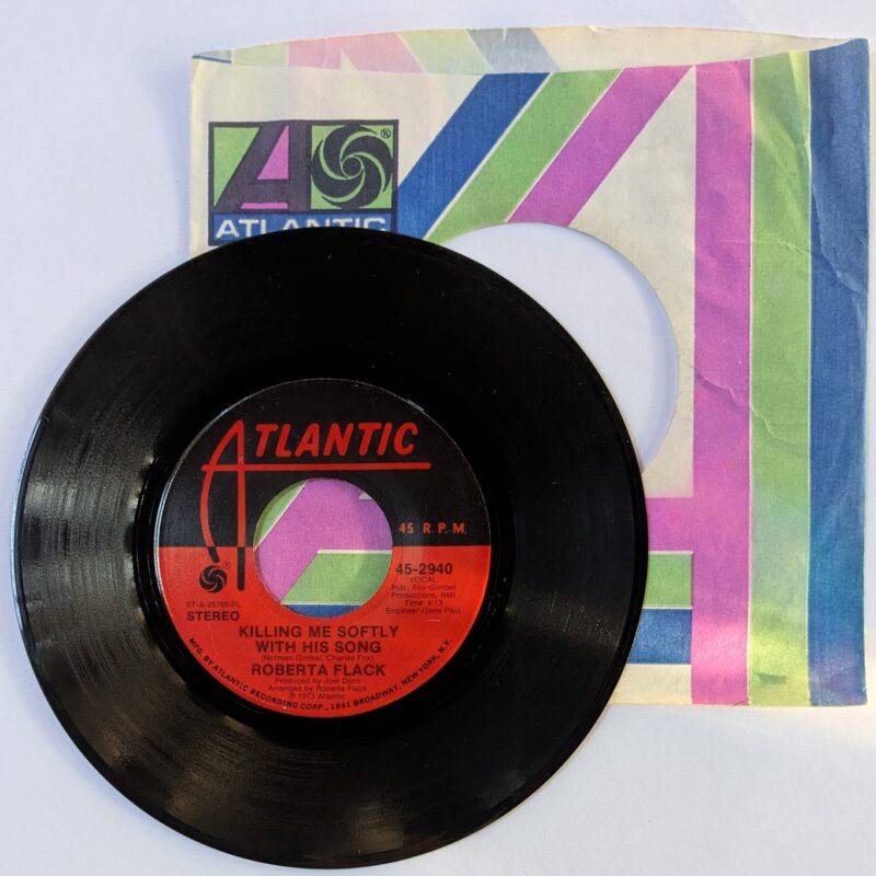 ROBERTA FLACK / KILLING ME SOFTLY WITH HIS SONG / JUST LIKE A WOMAN / 1973 / VINIL 7"