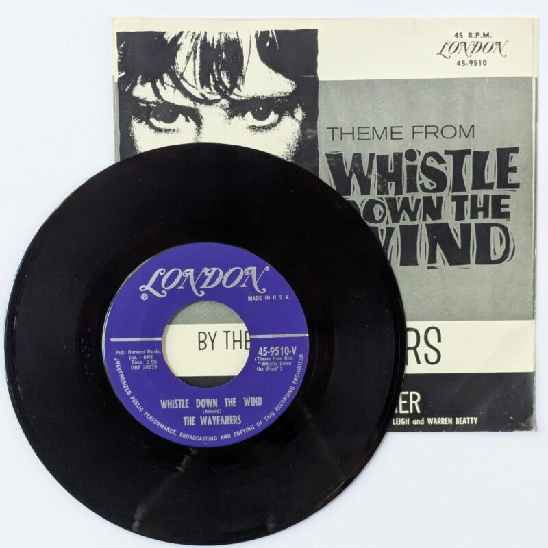 THE WAYFARERS / WHISTLE DOWN THE WIND / THINK OF A STRANGER  / 1961 / VINIL 7"
