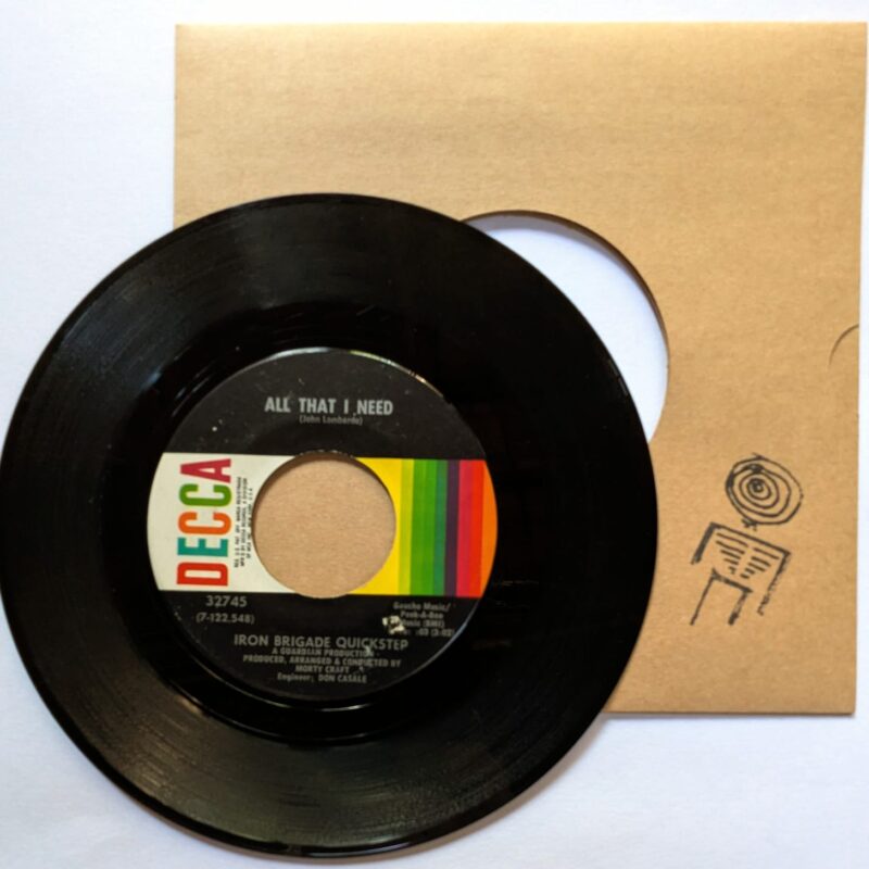 IRON BRIGADE QUICKSTEP  / ALL THAT I NEED/MIDNITE SOUL  / 1970 / VINIL 7"