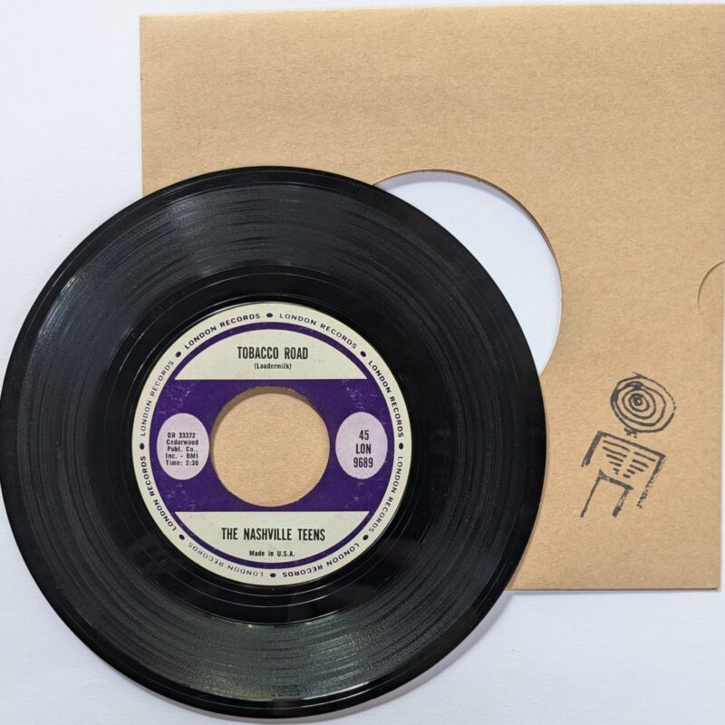 THE NASHVILLE TEENS  / TOBACCO ROAD/ I LIKE IT LIKE THAT / 1964 / VINIL 7"