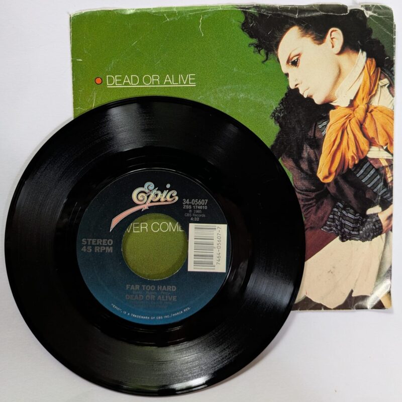 DEAD OR ALIVE  / LOVER COME BACK TO ME / FAR TO HARD / 1985 / VINIL 7"
