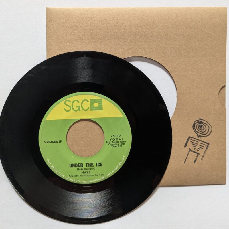 NAZZ / UNDER THE ICE / NOT WRONG LONG / 1969 / VINIL 7"