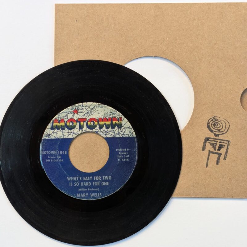MARY WELLS / WHAT'S EASY FOR TWO IS SO HARD FOR ONE / YOU LOST THE SWEETEST BOY / 1963 / VINIL 7"