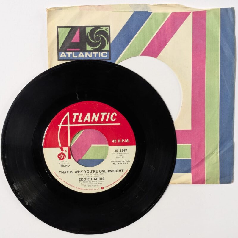 EDDIE HARRIS / THAT IS WHY YOU'RE OVERWEIGHT MONO STEREO / 1976 / VINIL 7" - PROMO
