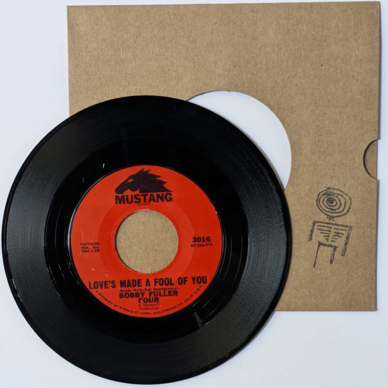 BOBBY FULLER FOUR / LOVE'S MADE A FOOL OF YOU / DON'T EVER LET ME KNOW / 1966 / VINIL 7"