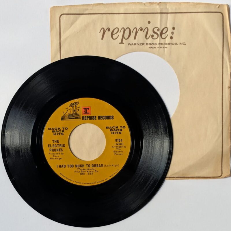 THE ELECTRIC PRUNES / I HAD TOO MUCH TO DREAM / GET ME TO THE WORLD ON TIME / 1968 / VINIL 7"