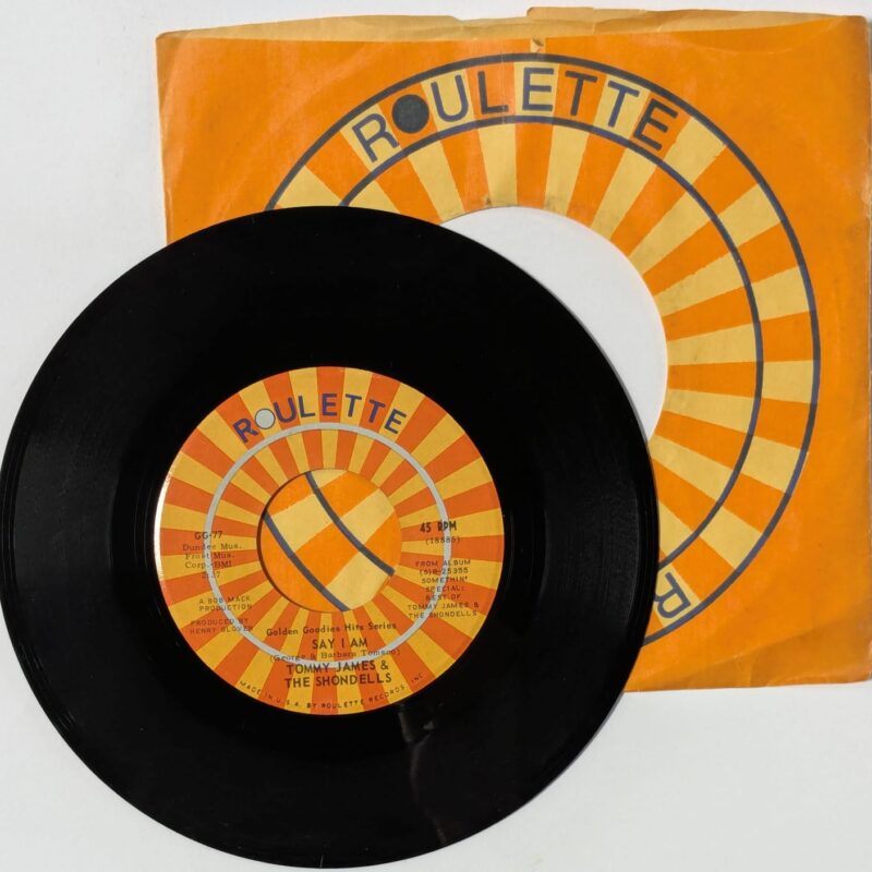 TOMMY JAMES AND THE SHONDELLS / SAY I AM / 1966 / VINIL 7"