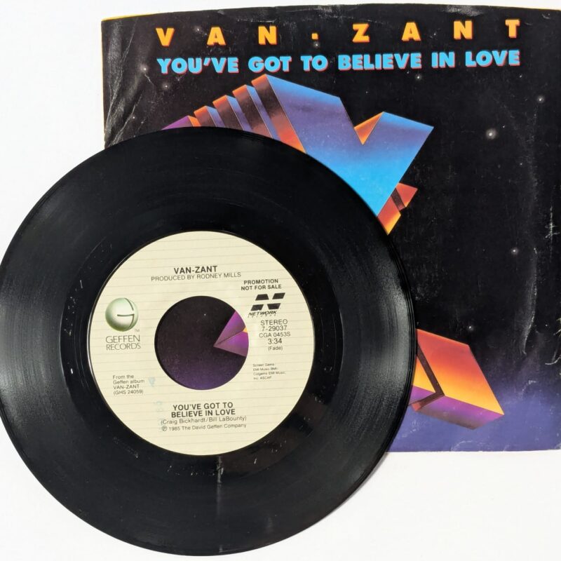 VAN-ZANT / YOU'VE GOT TO BELIEVE IN LOVE / 1985 / VINIL 7" - PROMO